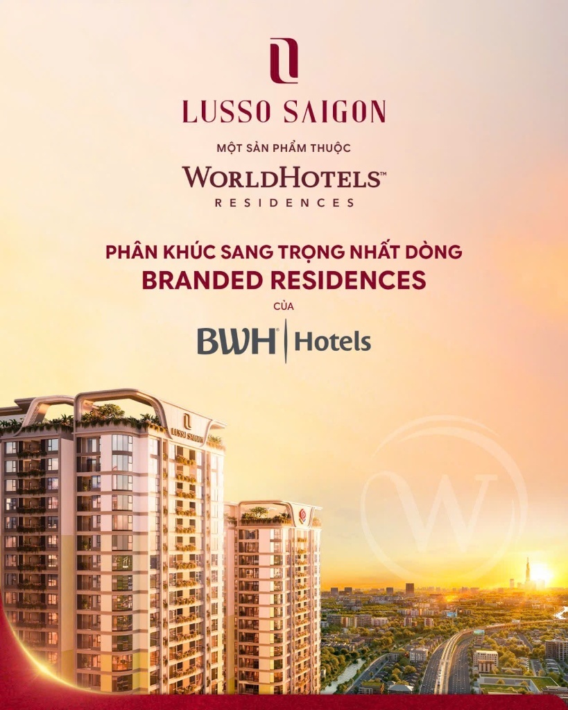 Lusso Saigon: Tuyệt Tác Branded Residences Sang Trọng Nhất Từ Tập Đoàn BWH Hotels 1 fe1beb9b 46c0 4275 ba9f 1694bcd1a93b